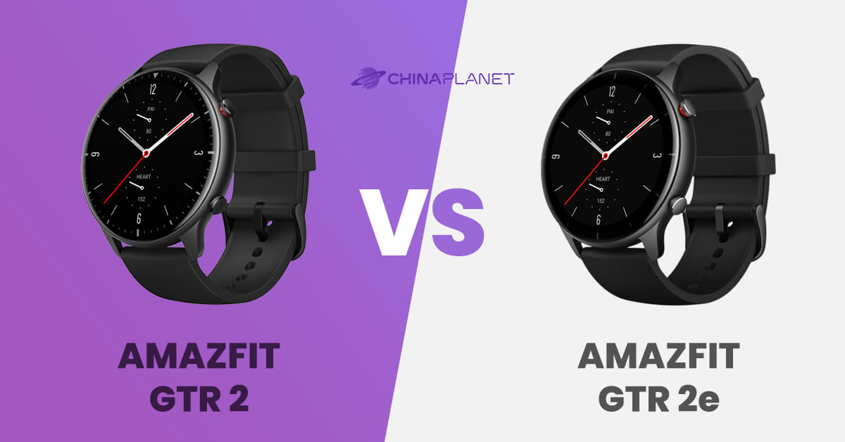Összehasonlítás az Amazfit GTR 2 vs GTR 2e | China Planet